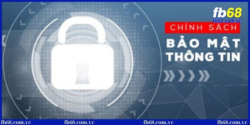 Chính sách bảo mật thông tin hội viên tuyệt đối tại nhà cái